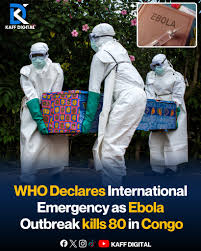 Ebola outbreak Emocratic Republic of Congo -  WHO International Emergency